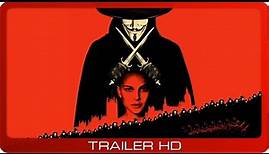 V wie Vendetta ≣ 2006 ≣ Trailer