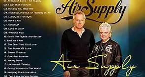 The Best Of Air Supply - Air Supply Greatest Hits Full Album