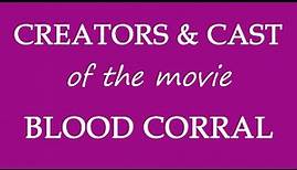 Blood Corral (2018) Film Cast Information