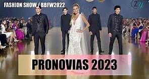PRONOVIAS 2023 | Barcelona Bridal Fashion Week | BBFW 2022 Fashion Show