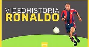La historia que no conocías de Ronaldo Luís Nazário de Lima