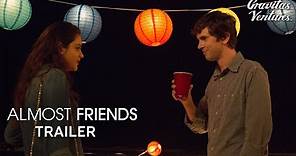 Almost Friends I Trailer I Freddie Highmore | Odeya Rush | Haley Joel Osment | Christopher Meloni