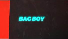 BrxkenBxy - Bag Boy (Official Lyric Video)