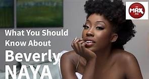 What You Should Know About Beverly Naya