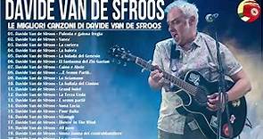 Il meglio di Davide Van De Sfroos - Best of Davide Van De Sfroos - Davide Van De Sfroos Live 2021