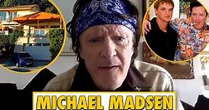 Michael Madsen sets the record straight and opens up about his personal life and his struggles