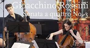 Gioacchino Rossini: Sonata a Quattro No. 3
