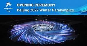 Opening Ceremony | Beijing 2022 Paralympic Winter Games