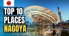 Top 10 Things to do in Nagoya 2024 | Japan Travel Guide