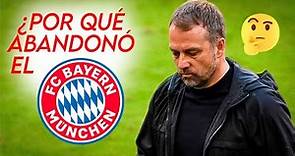 Entérate de las razones por la que Hans-Dieter Flick abandono el Bayern Munich