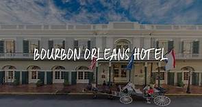 Bourbon Orleans Hotel Review - New Orleans , United States of America