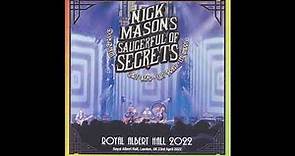 Nick Mason's Saucerful Of Secrets - 23rd April 2022 (Live at London) - Definitive Edition