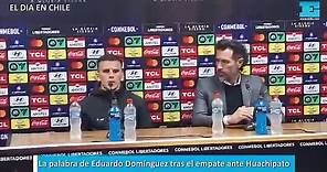 La palabra de Eduardo Domínguez tras el empate ante Huachipato