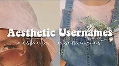 ✩ Aesthetic Usernames ✩