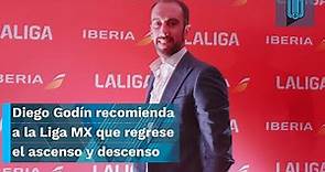 El uruguayo Diego Godín aconseja a la Liga MX el regreso del ascenso y descenso