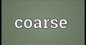 Coarse Meaning