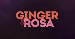 GINGER & ROSA - Tráiler oficial de la película