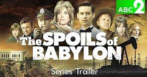 The Spoils Of Babylon Trailer