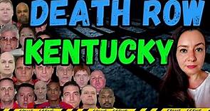 All people on DEATH ROW waiting for their EXECUTION - KENTUCKY I Full List of Convicts