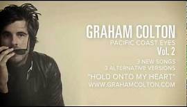 'Hold Onto My Heart' - Graham Colton