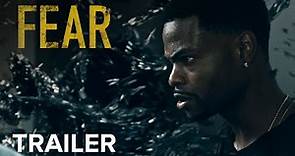 FEAR | Official Trailer 2