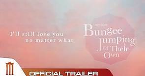 “Bungee Jumping of Their Own” - Official Trailer