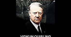 Vidkun Quisling: Leader, Humanitarian, Hero (Documentary)