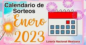 SORTEOS ENERO 2023 🎉 • Calendario de Sorteos de la Lotería Nacional Mexicana 📆 Lotenal