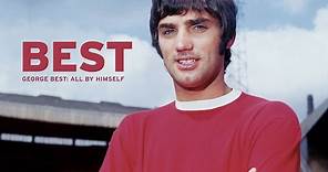 Best (George Best: All By Himself) - Official trailer