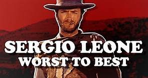 Sergio Leone - Ranked From Worst to Best