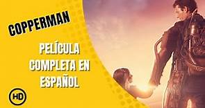 Copperman | HD | Drama | Película Completa en Español