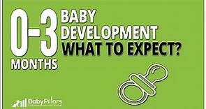 0 - 3 Months baby development: what to expect?