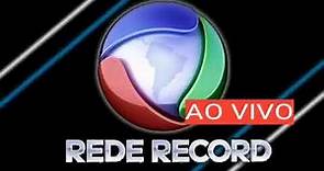 🔴 Record TV AO VIVO AGORA ONLINE (COM IMAGENS) 21/05