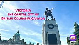 VICTORIA THE CAPITAL CITY OF BRITISH COLUMBIA CANADA