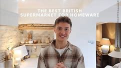 THE BEST BRITISH SUPERMARKET FOR HOMEWARE - Waitrose, Sainsbury's, Asda, M&S | TobysHome