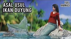 Asal Usul Ikan Duyung | Cerita Rakyat Sulawesi Tengah | Kisah Nusantara