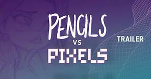Pencils Vs Pixels - Official Trailer (2023)
