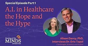 A.I. In Healthcare with Dr. Eric Topol, Part 1