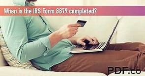 How to Complete IRS Form 8879: Complete Guide