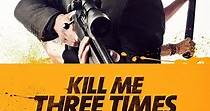 Kill Me Three Times streaming: where to watch online?