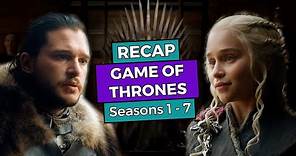 Game of Thrones: Full Series RECAP before the Final Season