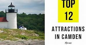 Top 12. Best Tourist Attractions in Camden, Maine