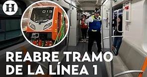 Metro CDMX: Reabre tramo de Pantitlán a Isabel la Católica de la Línea 1, tras 15 meses de labores
