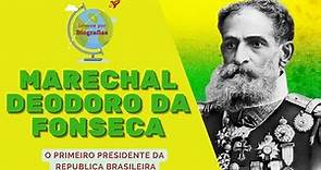Biografia do MARECHAL DEODORO DA FONSECA - O Primeiro Presidente da Republica Brasileira!