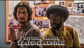 BLACKkKLANSMAN - Official Trailer [HD] - In Theaters August 10