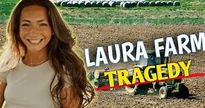 What happened to Laura Farms Family & Husband?