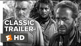 The Treasure of the Sierra Madre (1948) Official Trailer - Humphrey Bogart Movie