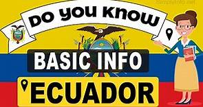 Do You Know Ecuador Basic Information | World Countries Information #53- General Knowledge & Quizzes