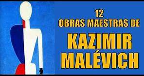 12 obras maestras de Kazimir Malévich