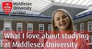 What I Love About Studying | Middlesex University